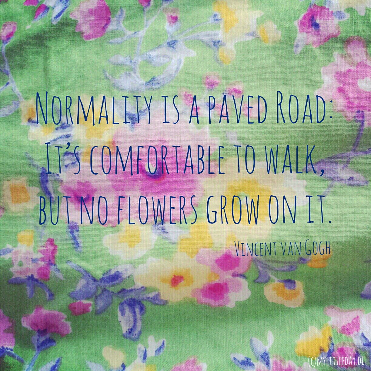 Normality is a paved road…